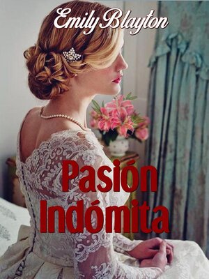 cover image of Pasión indómita